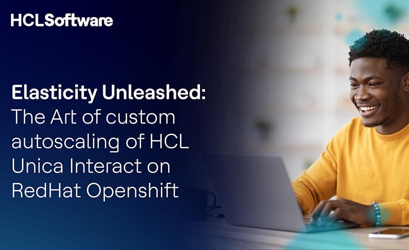 Elasticity Unleashed: The Art of custom autoscaling of HCL Unica Interact on RedHat Openshift - professional using laptop