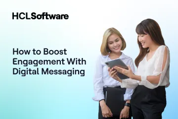 How to Boost Engagement With Digital Messaging