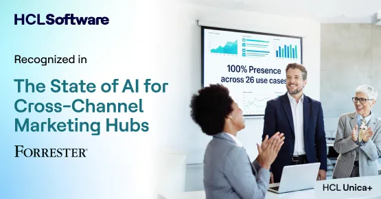 HCLSoftware recognized in Forrester's The State of AI for Cross-Channel Marketing Hubs report 2025