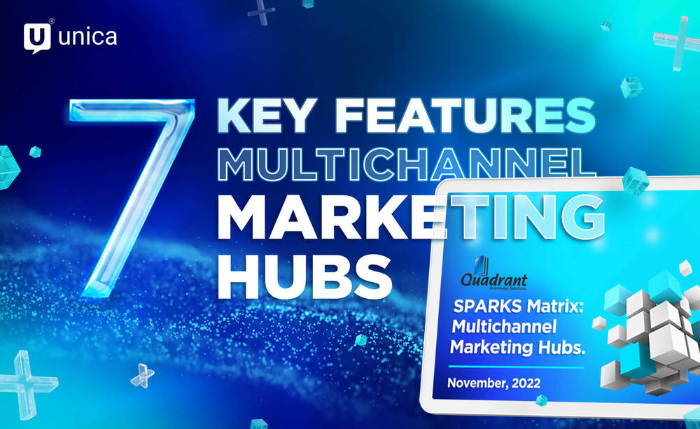 7 Key Capabilities of a Multichannel Marketing Hubs Platform