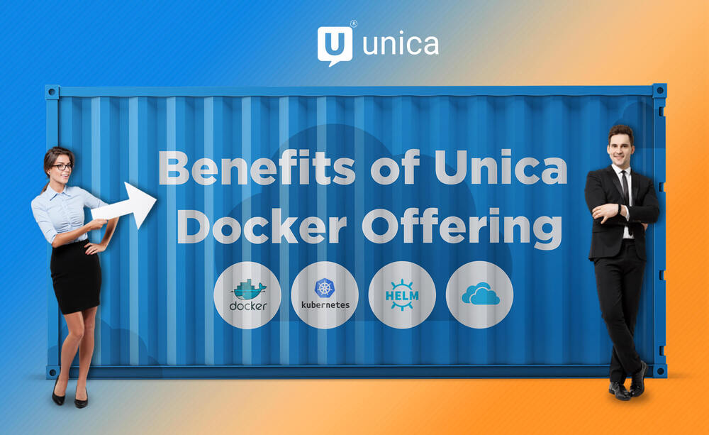Benefits of Unica Docker