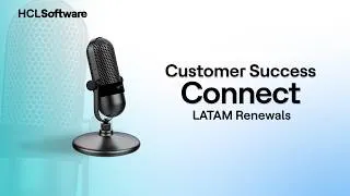Customer Success Connect: Leading with Passion in LATAM with Macarena Délano | HCLSoftware