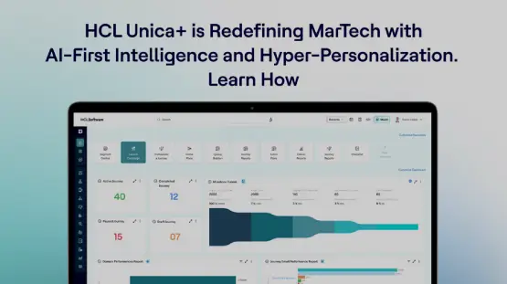 HCL Unica+: MarTech for the Intelligence Economy