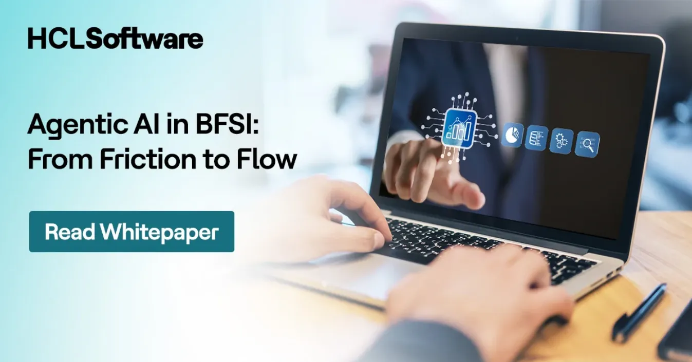 Agentic Al in BFSI: From Friction to Flow