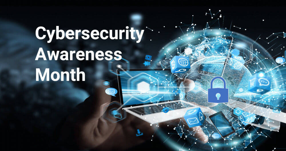 October Is Cybersecurity Awareness Month!