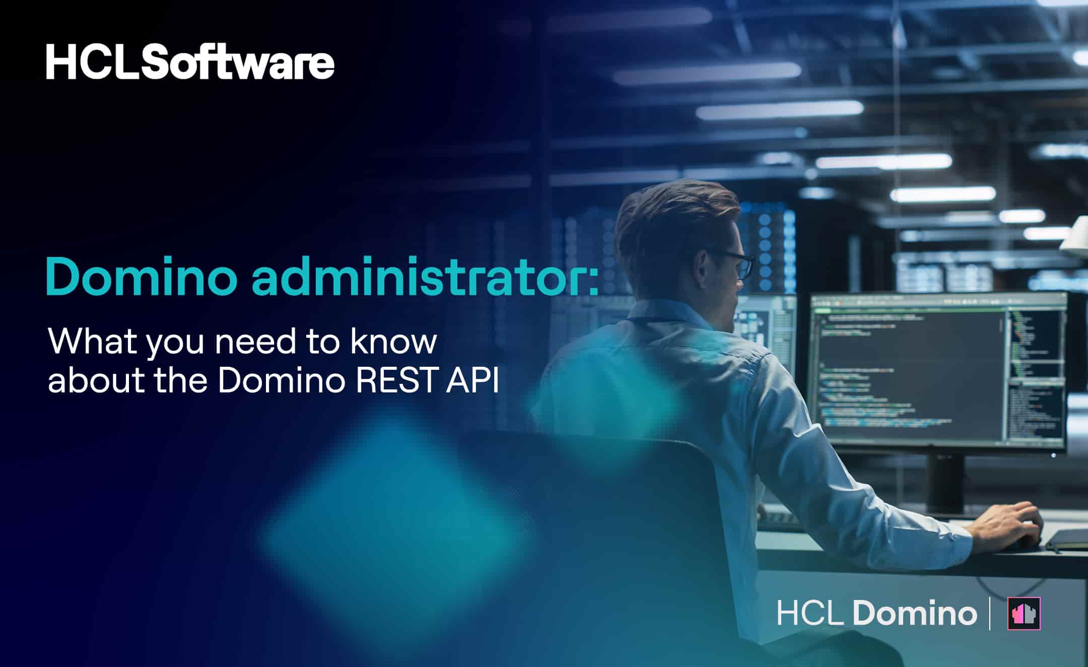 Domino Administrators - What You Need to Know About the Domino REST API