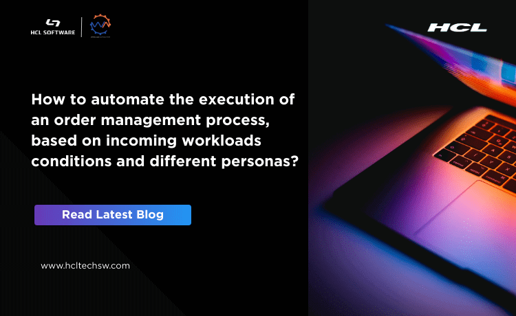 HCL Workload Automation on HCL SoFy - The Business User & Scheduler Perspective